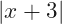 |x+3|