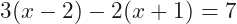\[3(x-2)-2(x+1)=7\]