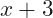 x+3